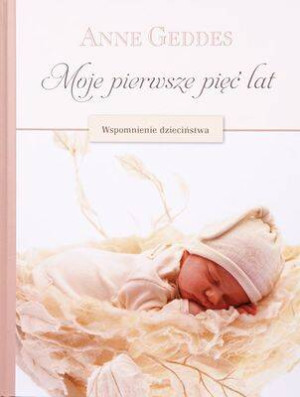Moje pierwsze 5 lat. Wspomnienie dzieciństwa