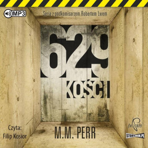 629 kości. Podkomisarz Robert Lew. Tom 1. Audiobook