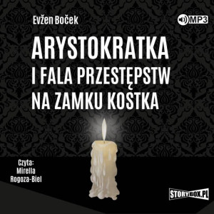 Arystokratka i fala przestępstw na zamku Kostka. Arystokratka. Tom 4 Audiobook