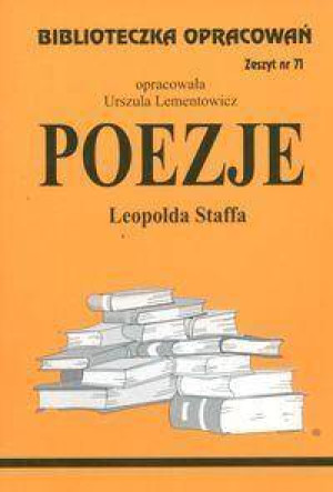 Poezje L. Staffa. Biblioteczka opracowań. Nr 71