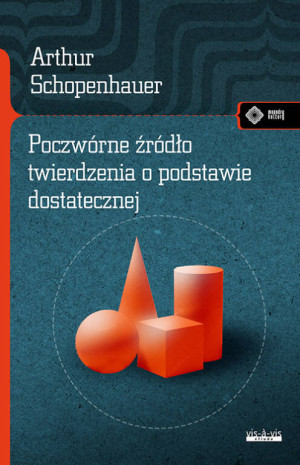 Poczwórne źródło twierdzenia o podstawie dostatecznej. Meandry kultury