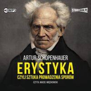 Erystyka, czyli sztuka prowadzenia sporów. Audiobook