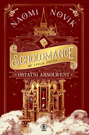 Ostatni absolwent. Scholomance. Lekcja druga