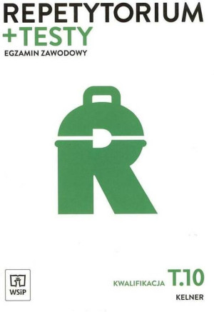 Repetytorium i testy egz. Kelner Kwal. T.10 WSiP