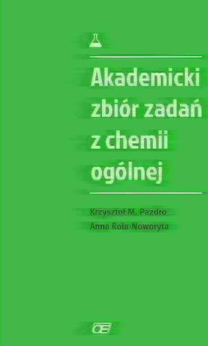 Akademicki zbiór zadań z chemii ogólnej