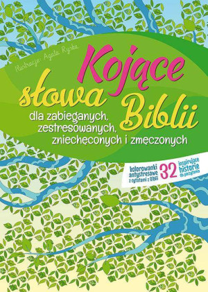 Kojące słowa Biblii dla zabieganych..