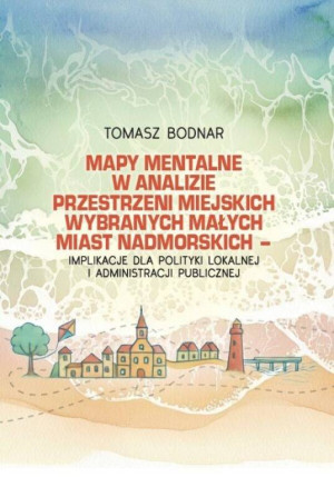 Mapy mentalne w analizie przestrzeni miejskich...
