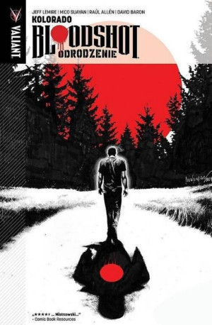 Bloodshot Odrodzenie 1 Kolorado