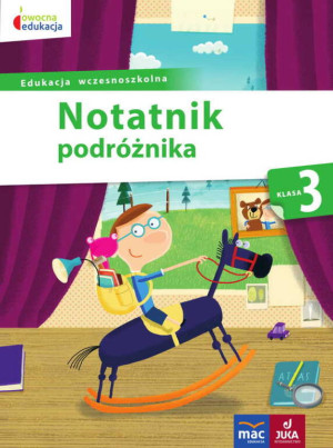 Notatnik podróżnika. Klasa 3. Edukacja wczesnoszkolna. Owocna edukacja