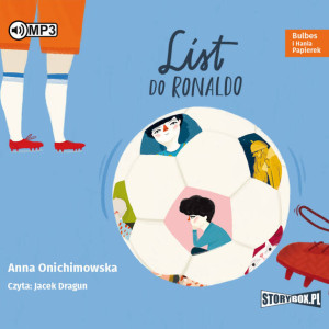 List do Ronaldo. Bulbes i Hania Papierek. Audiobook