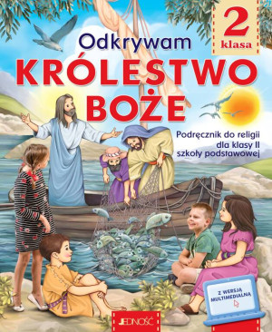 Odkrywam królestwo Boże. Klasa 2. Podręcznik do religii dla klasy II szkoły podstawowej
