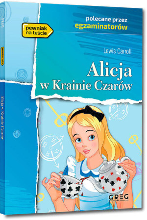 Alicja w Krainie Czarów. Lektura z opracowaniem