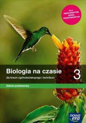Biologia na czasie 3. Podręcznik dla liceum ogólnokształcącego i technikum. Zakres podstawowy