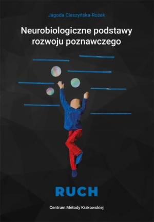 Neurobiologiczne podstawy rozwoju poznawczego. Ruch