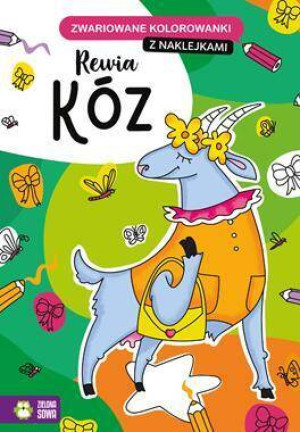 Rewia kóz. Zwariowane kolorowanki z naklejkami