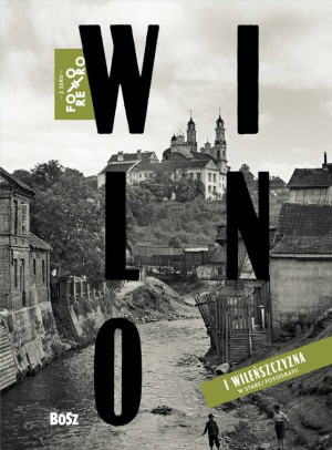 Wilno w starej fotografii