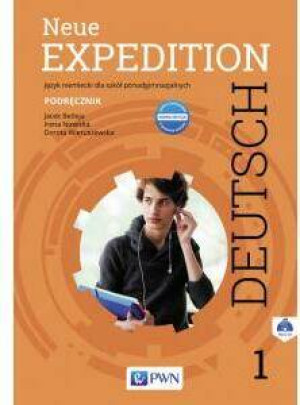 Neue Expedition Deutsch 1. Podręcznik. Język niemiecki dla szkół ponadgimnazjalnych