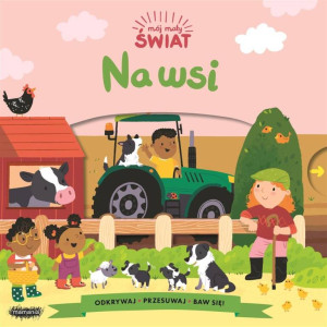 Na wsi. Mój mały świat