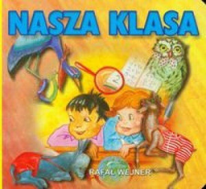 Klasyka wierszyka - Nasza klasa LIWONA