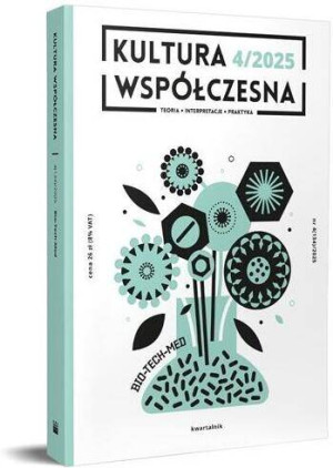 Kultura Współczesna 4/2025 Bio-tech-med