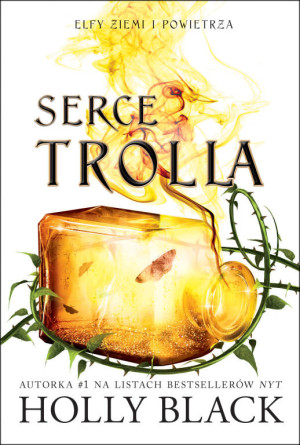 Serce trola. Elfy ziemi i powietrza. Tom 2
