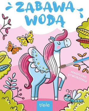 Magiczne stworzenia. Zabawa wodą