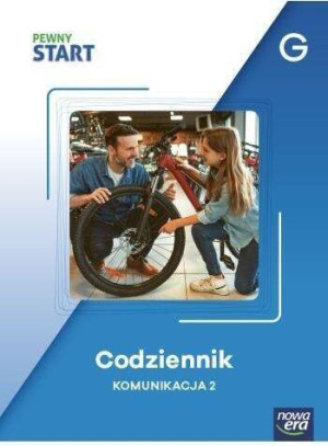Pewny start. Codziennik Komunikacja, G