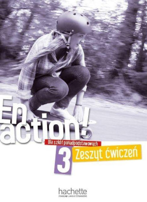 En action! 3. Zeszyt ćwiczeń + audio online dla szkół ponadpodstawowych. Język francuski