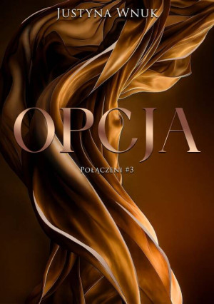 Opcja. Połączeni. T.3