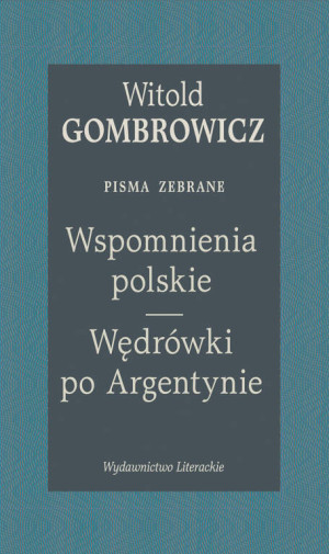 Wspomnienia polskie. Wędrówki po Argentynie