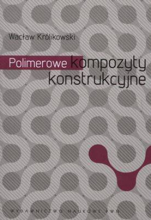 POLIMEROWE KOMPOZYTY KONSTRUKCYJNE