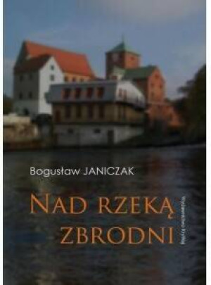Nad rzeką zbrodni