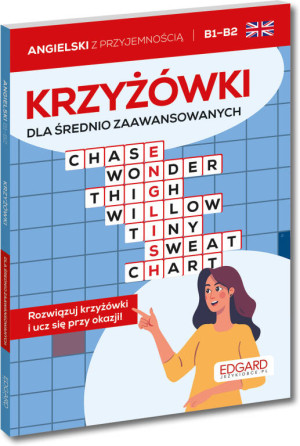 Angielski. Krzyżówki dla średnio zaawans. B1-B2