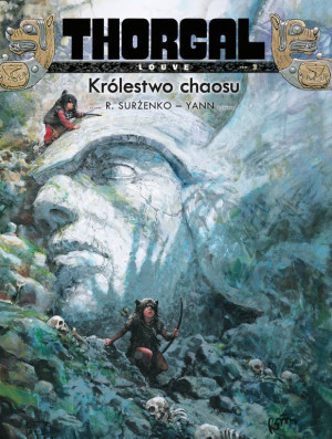 Królestwo chaosu. Thorgal Louve. Tom 3