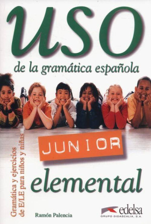 Uso de la gramatica espanola. Junior elemental