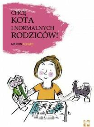 Chcę kota i normalnych rodziców! Dziennik Taluli