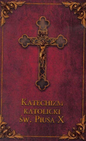 Katechizm katolicki Św. Piusa X