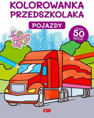 Kolorowanka przedszkolaka. Pojazdy