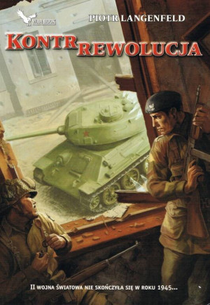 Kontrrewolucja. Czerwona ofensywa. Tom 2