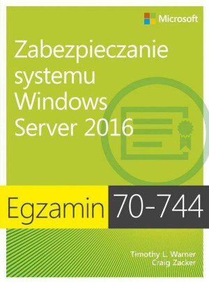 Egzamin 70-744: Zabezpieczanie systemu Windows Server 2016