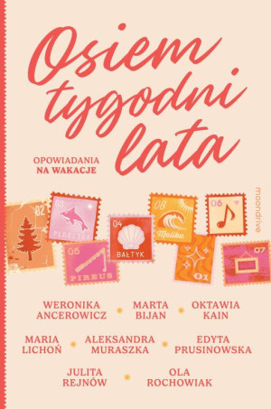 Osiem tygodni lata. Opowiadania na wakacje