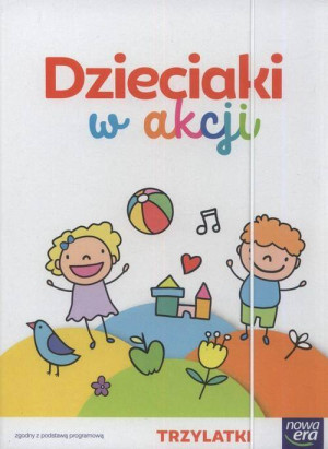 Dzieciaki w akcji. Trzylatki