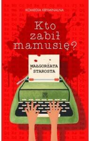 Kto zabił mamusię