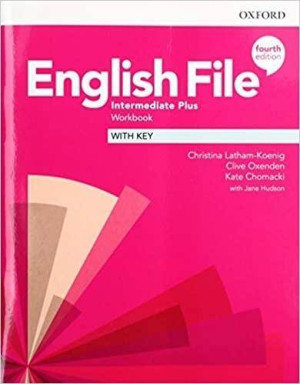 English File. Fourth Edition. Intermediate Plus. Workbook with key. Ćwiczenia z kluczem. Język angielski