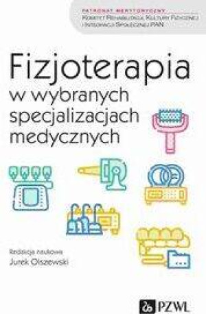 Fizjoterapia w wybranych specjalizacjach medycznych