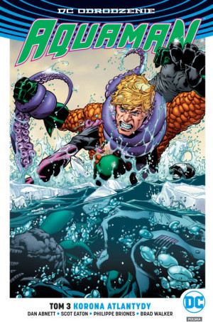 Korona Atlantydy. Aquaman. Tom 3