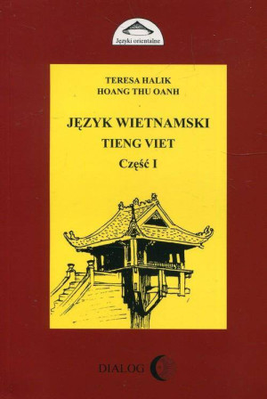 Język wietnamski. Tieng Viet. Część 1