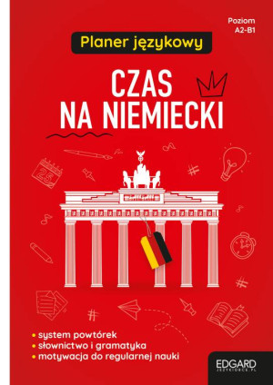 Czas na niemiecki. Planer językowy. Poziom A2 - B1