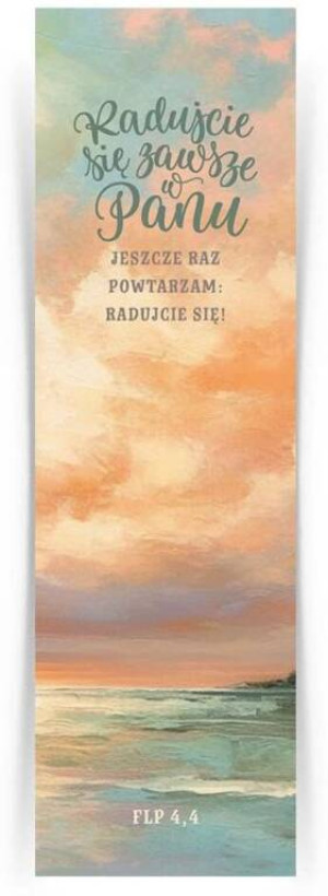 Zakładka duża - Radujcie się zawsze
