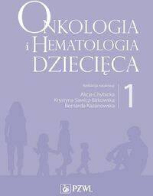 Onkologia i hematologia dziecięca Tom 1